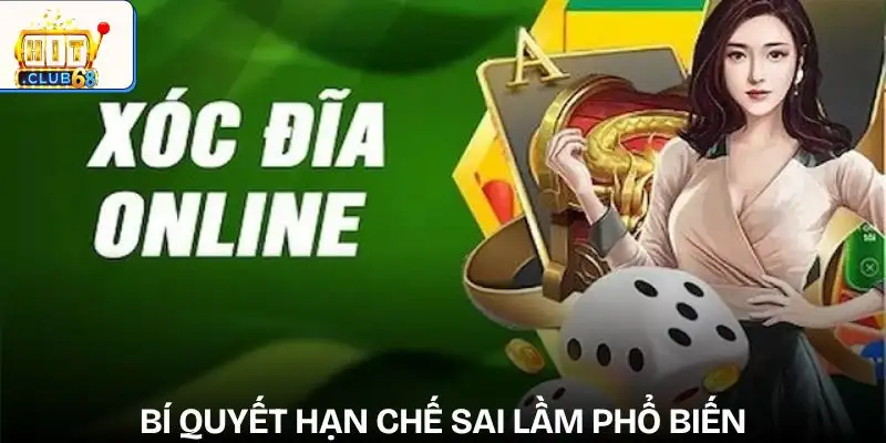 nhung sai lam pho bien khi choi xoc dia cach han che nhung sai lam nhung sai lam pho bien khi choi xoc dia cach han che nhung sai lam